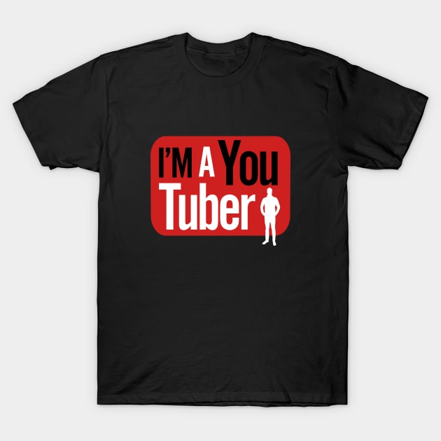 I'm a Youtuber for men T-Shirt by ajrocks